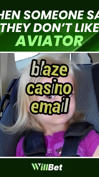 blaze casino email-dollarcasinotokenomics.igamblingorder.com